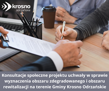 Konsultacje społeczne projektu uchwały w sprawie wyznaczenia obszaru zdegradowanego i obszaru rewitalizacji na terenie Gminy Krosno Odrzańskie